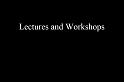 LecturesandWorkshops